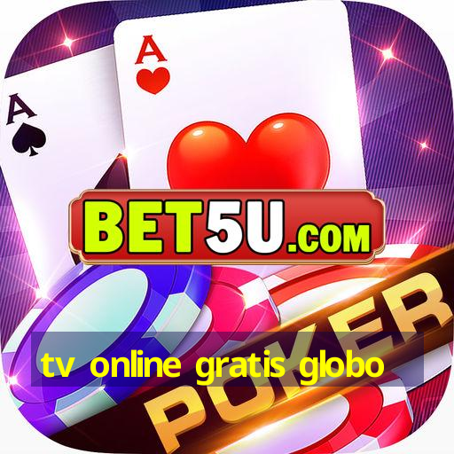 tv online gratis globo